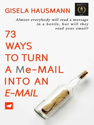 cover image of 73 Ways to Turn a Me-mail into an E-mail